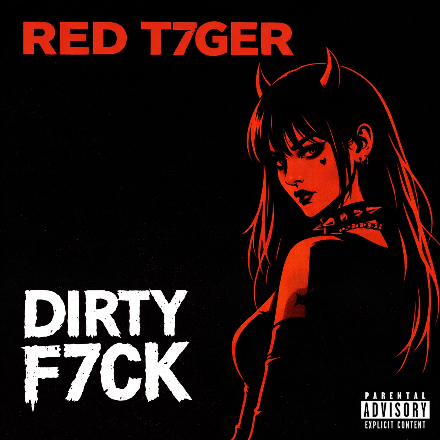 Dirty F7ck single cover art by RED T7GER